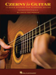 Title: Czerny for Guitar: 12 Scale Studies for Classical Guitar, Author: David Patterson