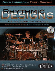 Title: Rhythmic Designs: A Study of Practical Creativity, Author: Gavin Harrison