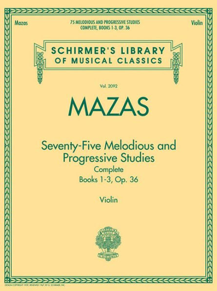 75 Melodious and Progressive Studies Complete, Op. 36: Schirmer Library of Classics Volume 2092