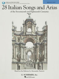 Title: 28 Italian Songs & Arias of the 17th & 18th Centuries-Based on the Editions by Alessandro Parisotti (Bk/Online Audio), Author: Hal Leonard Corp.