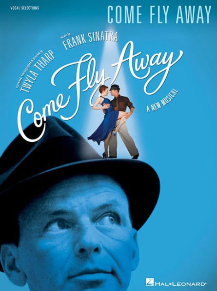 Come Fly Away: Broadway Vocal Selections