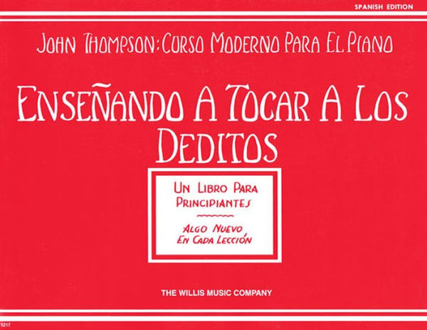 Teaching Little Fingers to Play - Spanish: Ensenando a tocar a los deditos (un libro para principiantes)
