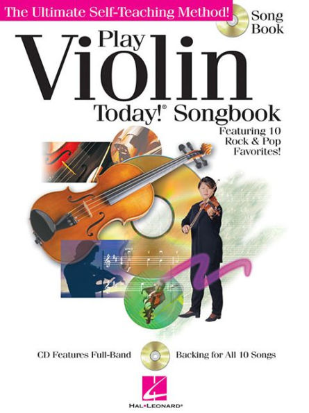 Play Violin Today! Songbook: The Ultimate Self-Teaching Method
