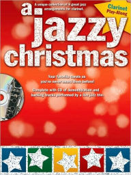 Title: A Jazzy Christmas: Clarinet, Author: Paul Honey