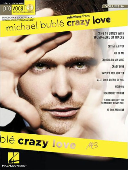 Michael Buble - Crazy Love: Pro Vocal Men's Edition Volume 56