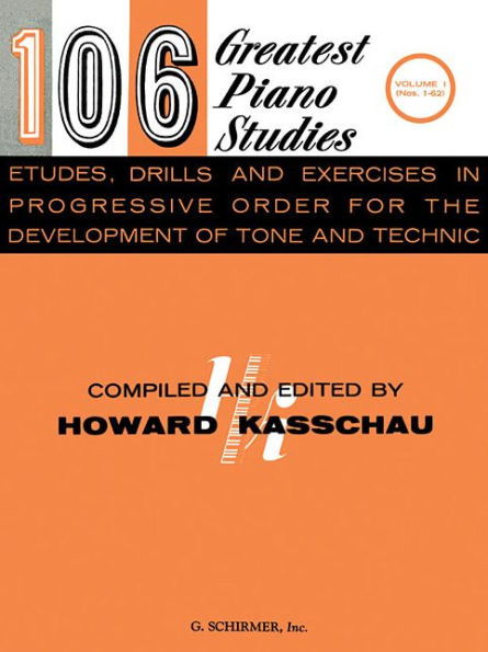 106 Greatest Piano Etudes, Drills and Exercises - Volume 1: Piano Technique