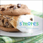 Alternative view 1 of S'mores: Gourmet Treats for Every Occasion