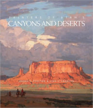 Title: Painters of Utah's Canyons and Deserts, Author: Donna L. Poulton