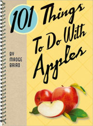 Title: 101 Things to Do With Apples, Author: Madge Baird