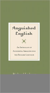 Title: Anguished English, Author: Richard Lederer