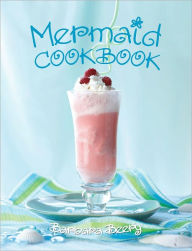 Title: Mermaid Cookbook, Author: Barbara Beery