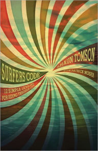 Title: Surfer's Code, Author: Shaun Tomson and Patrick Moser