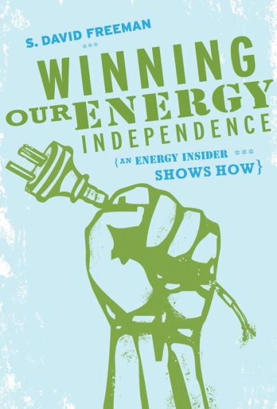 Winning Our Energy Independence