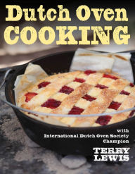 Title: Dutch Oven Cooking, Author: Terry Lewis