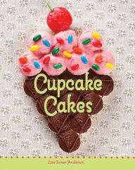 Title: Cupcake Cakes, Author: Lisa Turner Anderson