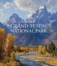 Title: Painters of Grand Tetons National Park, Author: Donna L Poulton