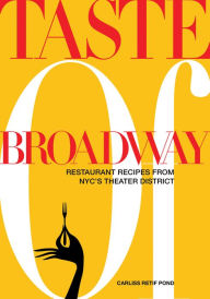 Title: Taste of Broadway, Author: Carliss Pond Retif