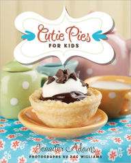 Title: Cutie Pies for Kids, Author: Jennifer Adams