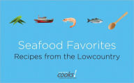 Title: Seafood Favorites: Recipes from the Low Country, Author: Charleston Culinary Center Inc