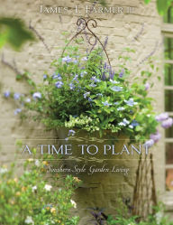 Title: A Time to Plant, Author: James Farmer