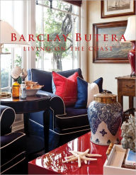 Title: Barclay Butera Living on the Coast: Living on the Coast, Author: Barclay Butera