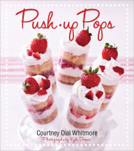 Title: Push-up Pops, Author: Courtney Dial Whitmore