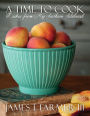 Time to Cook, A Dishes from My Southern Sideboard: Dishes from My Southern Sideboard