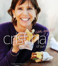 Title: Cristina's of Sun Valley Con Gusto!, Author: Cristina Cook