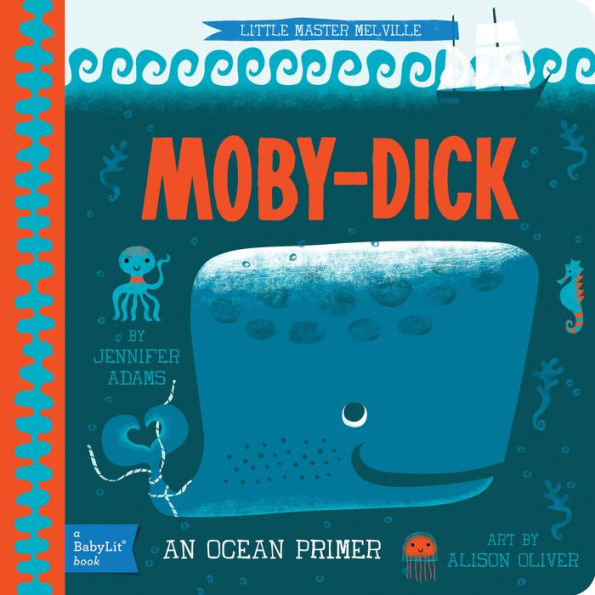 Moby-Dick: A BabyLit Ocean Primer