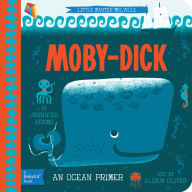 Title: Moby-Dick: A BabyLit Ocean Primer, Author: Jennifer Adams