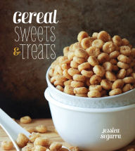 Title: Cereal Sweets and Treats, Author: Jessica Segarra