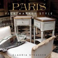 Title: Paris Flea Market Style, Author: Claudia Strasser