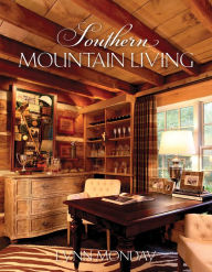 Title: Southern Mountain Living, Author: Lynn Monday