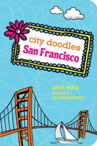 Title: City Doodles San Francisco, Author: Anita Wood