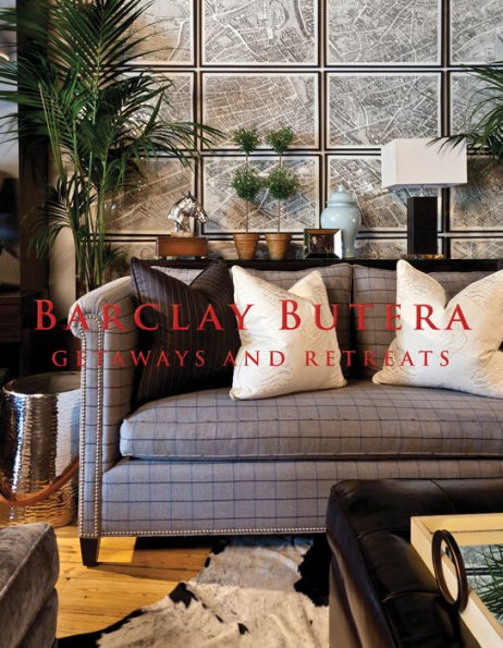 Barclay Butera Getaways and Retreats