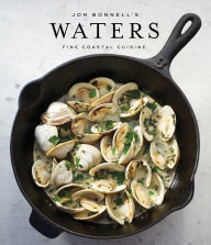 Title: Jon Bonnell's Waters: Fine Coastal Cuisine, Author: Jon Bonnell