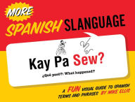 Title: More Spanish Slanguage, Author: Mike Ellis