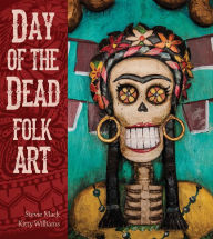Title: Day of the Dead Folk Art, Author: Stevie Mack