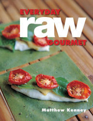 Title: Everyday Raw Gourmet, Author: Matthew Kenney