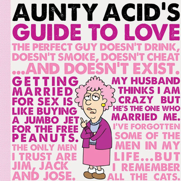 Aunty Acid's Guide to Love by Ged Backland | eBook | Barnes & Noble®