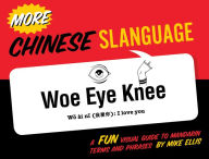 Title: More Chinese Slanguage, Author: Mike Ellis