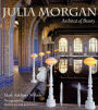 Julia Morgan: Architect of Beauty