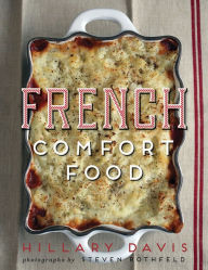 Title: French Comfort Food, Author: Hillary Davis
