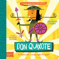 Title: Don Quixote: A BabyLit® Spanish Language Primer, Author: Jennifer Adams