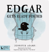 Title: Edgar Gets Ready for Bed: A BabyLit Board Book: Inspired by Edgar Allan Poe's 