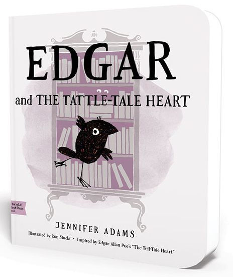 Edgar and the Tattle-Tale Heart (Board Book)