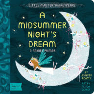 Title: A Midsummer Night's Dream: A BabyLit Fairies Primer, Author: Jennifer Adams