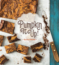 Title: Pumpkin It Up!, Author: Eliza Cross