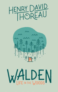 Title: Walden: Life in the Woods: Life in the Woods, Author: Henry David Thoreau