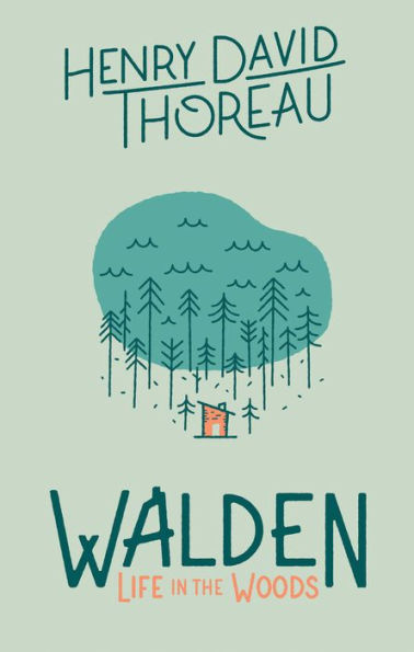 Walden: Life in the Woods